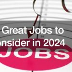 10 Great Jobs to Consider in 2024 – Kingslynn